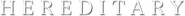 Logo of Hereditary image size 788x69