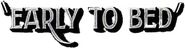 Logo of Early to Bed image size 342x89
