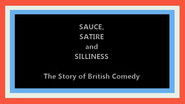 Sauce, Satire and Silliness: The Story of British Comedy