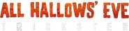 Logo of All Hallows' Eve: Trickster image size 1237x300