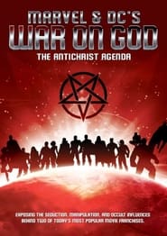 Marvel & DC’s War on God: The Antichrist Agenda 2022 123movies