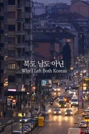 poster Why I Left Both Koreas