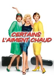 Voir film Certains l'aiment chaud en streaming