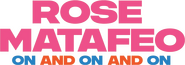 Logo of Rose Matafeo: On and On and On image size 689x241