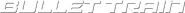 Logo of Bullet Train image size 2629x186