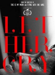 Let Her Cry 2016 123movies