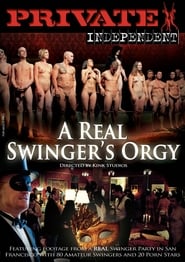 Private Independent # 1 - A Real Swingers Orgy