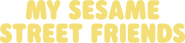 Logo of My Sesame Street Friends image size 4319x994