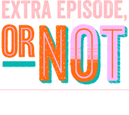 Logo of Extra Episode, or Not: Behind the Scenes of All the Same image size 1413x1250