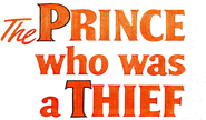 Logo of The Prince Who Was a Thief image size 1047x611