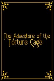 poster The Adventure of the Torture Cage