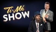 Ti-Mé Show  