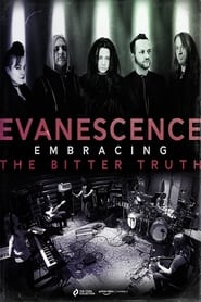 Evanescence: Embracing the Bitter Truth 2021 123movies