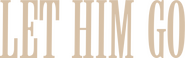 Logo of Let Him Go image size 2000x625