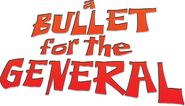 Logo of A Bullet for the General image size 510x292