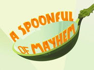 A Spoonful of Mayhem