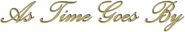 Logo of As Time Goes By image size 1985x344