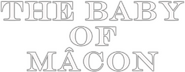 Logo of The Baby of Mâcon image size 1662x646