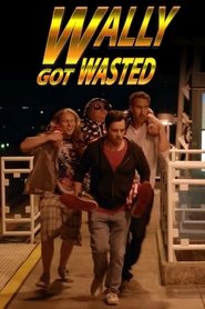poster Wally Got Wasted