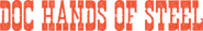 Logo of Doc, Hands of Steel image size 457x72