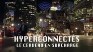 Hyperconnectés : le cerveau en surcharge wallpaper 