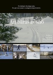 poster Att bäras av snö