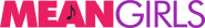 Logo of Mean Girls image size 4818x688