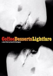 Coffee, Desserts, Lightfare FULL MOVIE