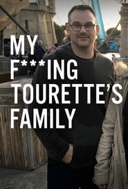 My F-ing Tourette’s Family