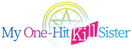 Logo of My One-Hit Kill Sister image size 500x190