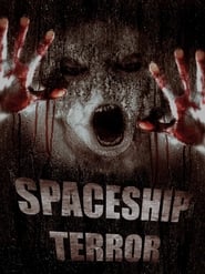 Spaceship Terror 2011 123movies