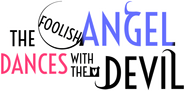 Logo of The Foolish Angel Dances with the Devil image size 1180x580