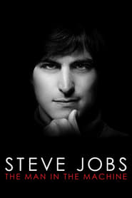 Steve Jobs: The Man in the Machine 2015 123movies