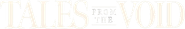 Logo of Tales from the Void image size 741x117