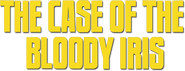 Logo of The Case of the Bloody Iris image size 789x301