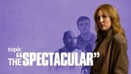 The Spectacular  