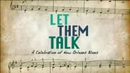 Let Them Talk: A Celebration of New Orleans Blues wallpaper 