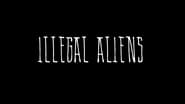 Illegal Aliens wallpaper 