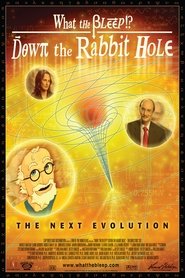 Poster of What the Bleep! Down the Rabbit Hole image size 1000x1500