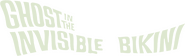 Logo of The Ghost in the Invisible Bikini image size 1149x350