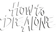 Logo of How to Die Alone image size 3818x2160