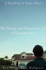 Poster of The Strange and Mysterious Case of Benjamin Yawn image size 2000x3000