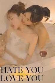 Hate You Love You