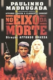 No Eixo da Morte FULL MOVIE