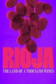 poster Rioja: The Land of a Thousand Wines