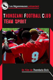 poster Thokozani Football Club: Team Spirit