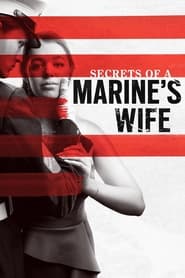 Secrets of a Marine’s Wife 2021 123movies