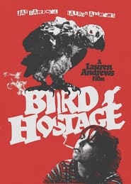 Bird Hostage