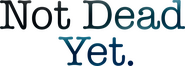 Logo of Not Dead Yet image size 1208x434
