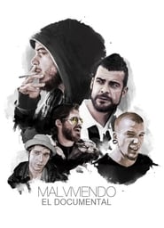 Malviviendo: El Documental